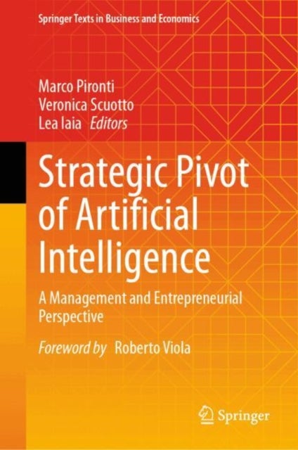 Strategic Pivot of Artificial Intelligence - A Management and Entrepreneurial Perspective