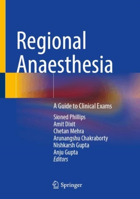 Regional Anaesthesia - A Guide to Clinical Exams