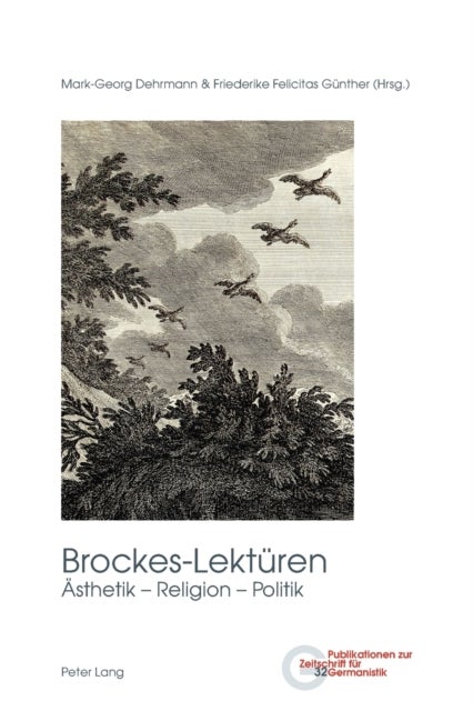 Brockes-Lektueren - Aesthetik - Religion - Politik