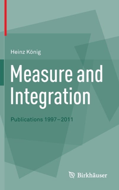 Measure and Integration - Publications 1997-2011