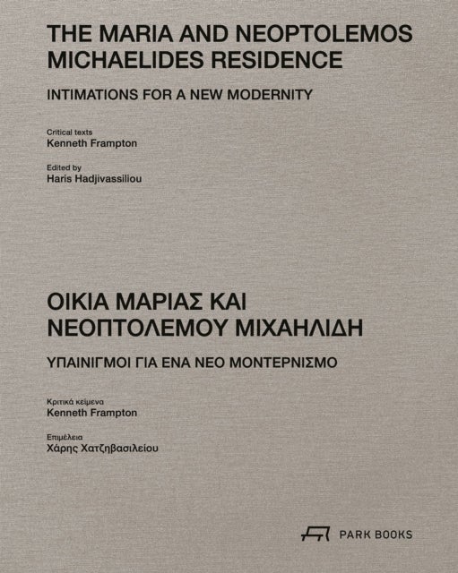 The Maria and Neoptolemos Michaelides Residence - Intimations for a New Modernity