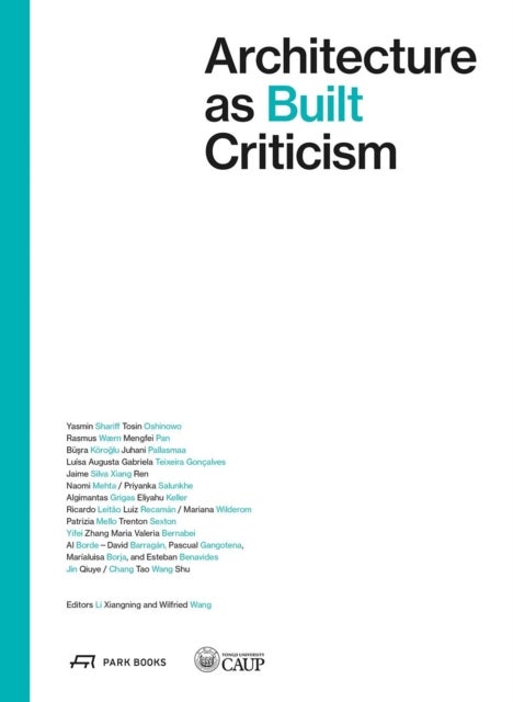 Architecture as Built Criticism - Proceeds of the International Conference on Architectural Criticism 2023