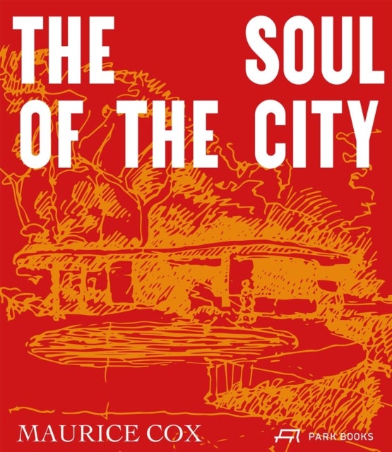 Maurice Cox - The Soul of the City