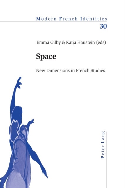 Space - New Dimensions in French Studies