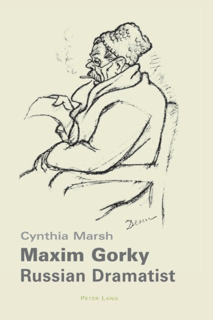 Maxim Gorky - Russian Dramatist