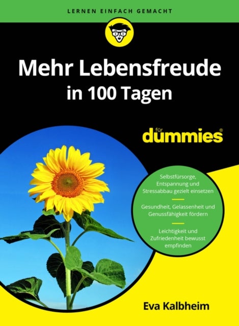 Mehr Lebensfreude in 100 Tagen fur Dummies