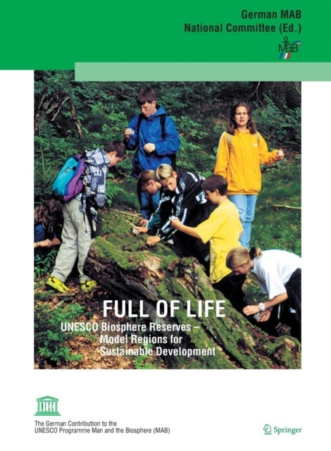 Full of Life - UNESCO Biosphere Reserves - Model Regions for Sustainable Development
