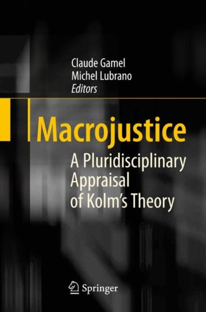 On Kolm's Theory of Macrojustice - A Pluridisciplinary Forum of Exchange