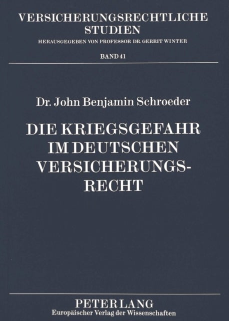 Die Kriegsgefahr im deutschen Versicherungsrecht
