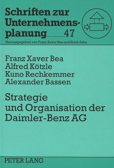 Strategie und Organisation der Daimler-Benz AG - Eine Fallstudie