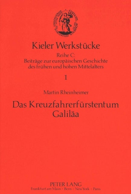 Das Kreuzfahrerfuerstentum Galilaea