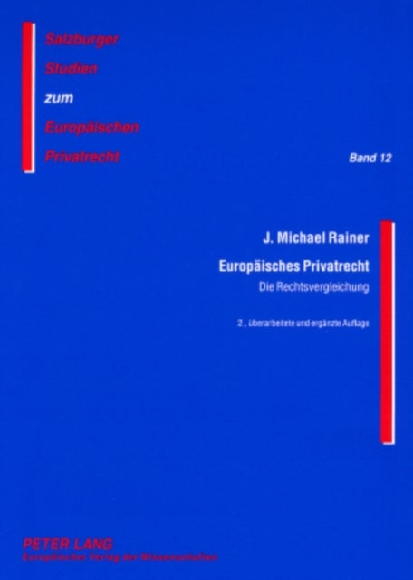 Europaeisches Privatrecht - Die Rechtsvergleichung