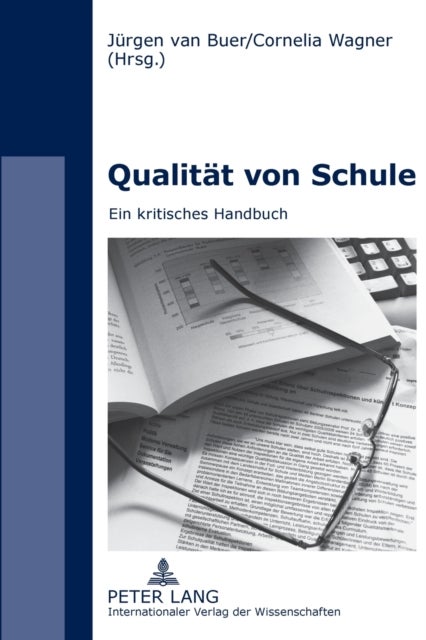 Qualitaet von Schule - Ein kritisches Handbuch