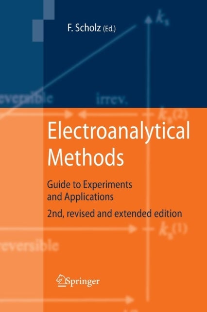 Electroanalytical Methods - Guide to Experiments and Applications