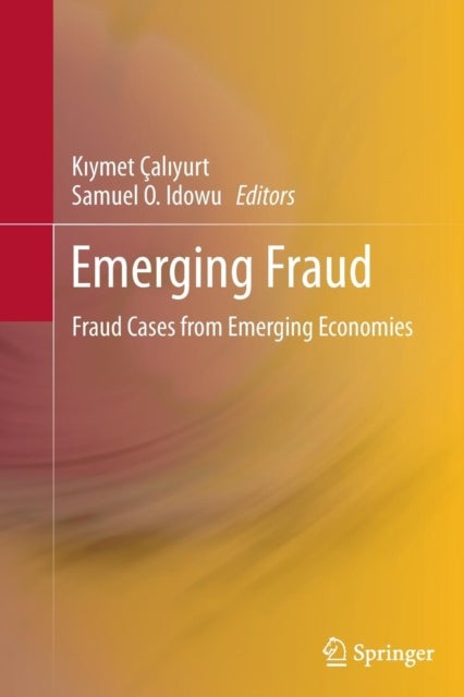 Emerging Fraud - Fraud Cases from Emerging Economies