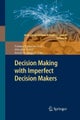 Decision Making with Imperfect Decision Makers