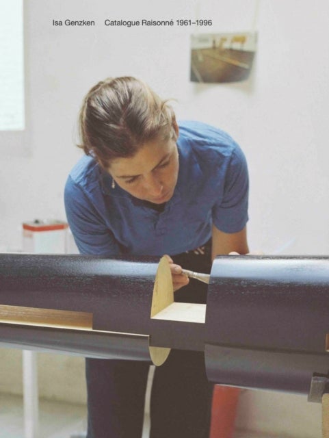 Isa Genzken Catalogue Raisonne 1961–1996: Vol. 1