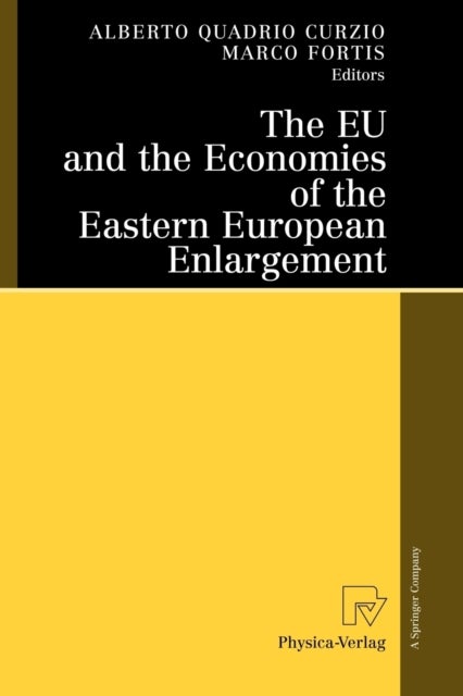 The EU and the Economies of the Eastern European Enlargement