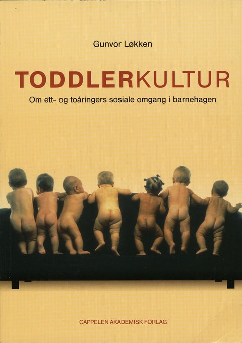 Toddlerkultur - om ett- og toåringers sosiale omgang i barnehagen