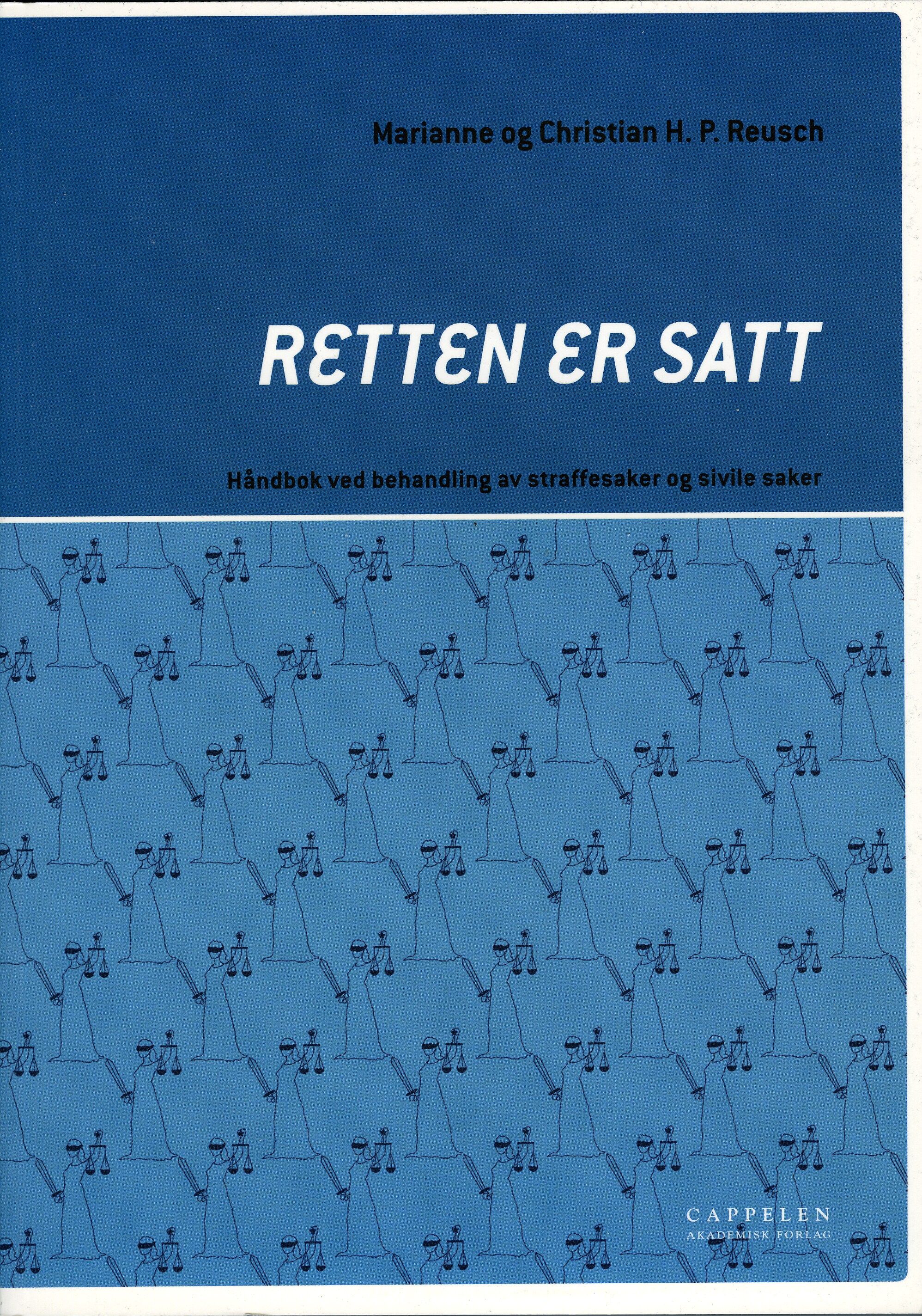 Retten er satt - håndbok ved behandling av straffesaker og sivile saker