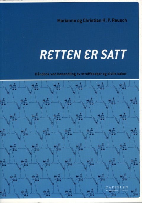 Retten er satt - håndbok ved behandling av straffesaker og sivile saker