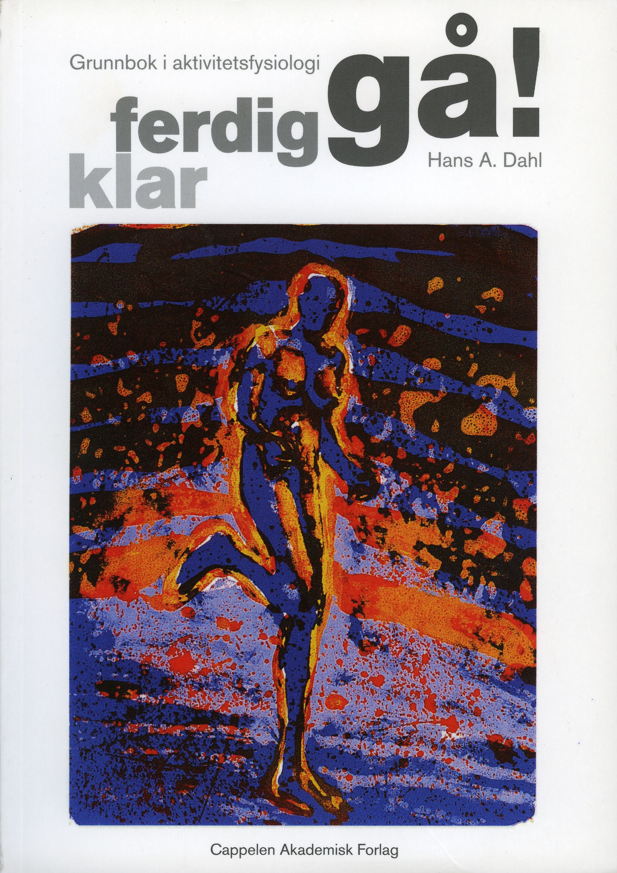 Klar - ferdig - gå! - grunnbok i aktivitetsfysiologi