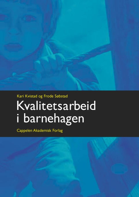 Kvalitetsarbeid i barnehagen