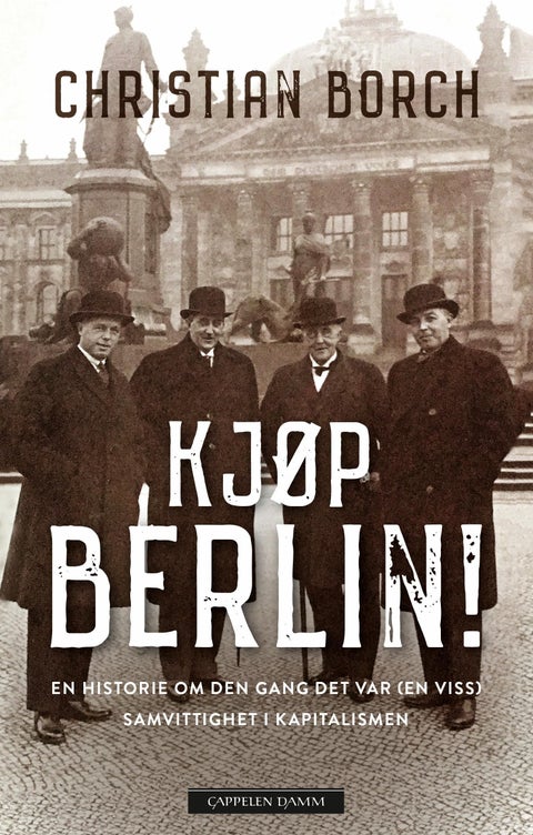 Kjøp Berlin! - en historie om den gang det var (en viss) samvittighet i kapitalismen