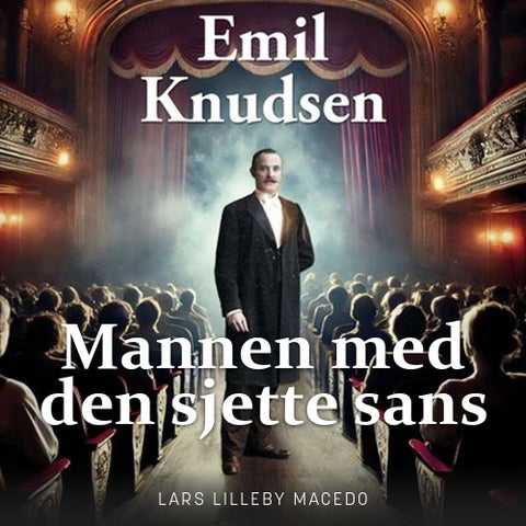 Emil Knudsen - mannen med den sjette sans