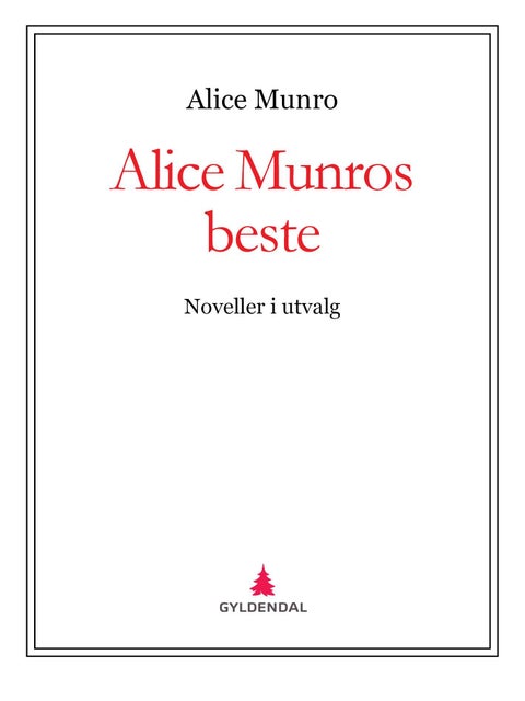 Alice Munros beste - noveller i utvalg