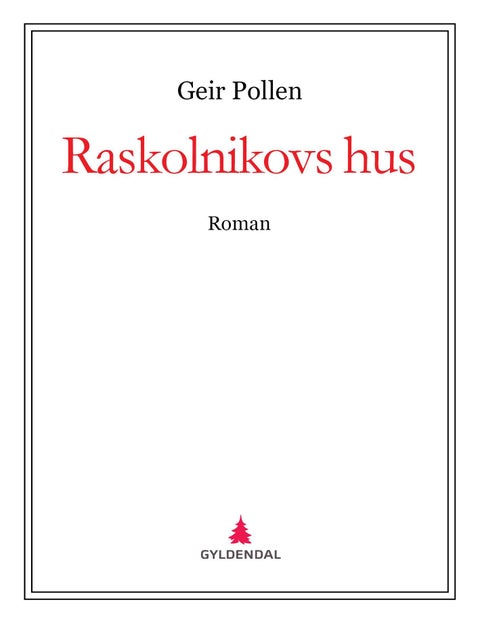 Raskolnikovs hus - roman