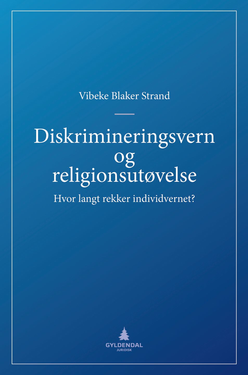 Diskrimineringsvern og religionsutøvelse - hvor langt rekker individvernet?