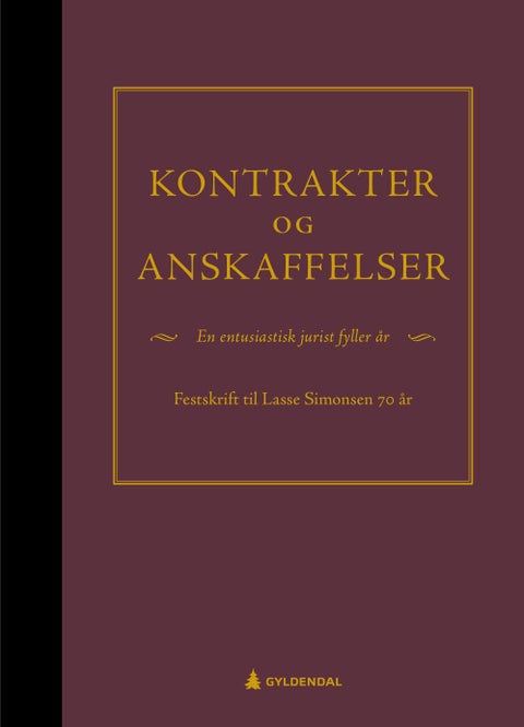 Kontrakter og anskaffelser - festskrift til Lasse Simonsen 70 år