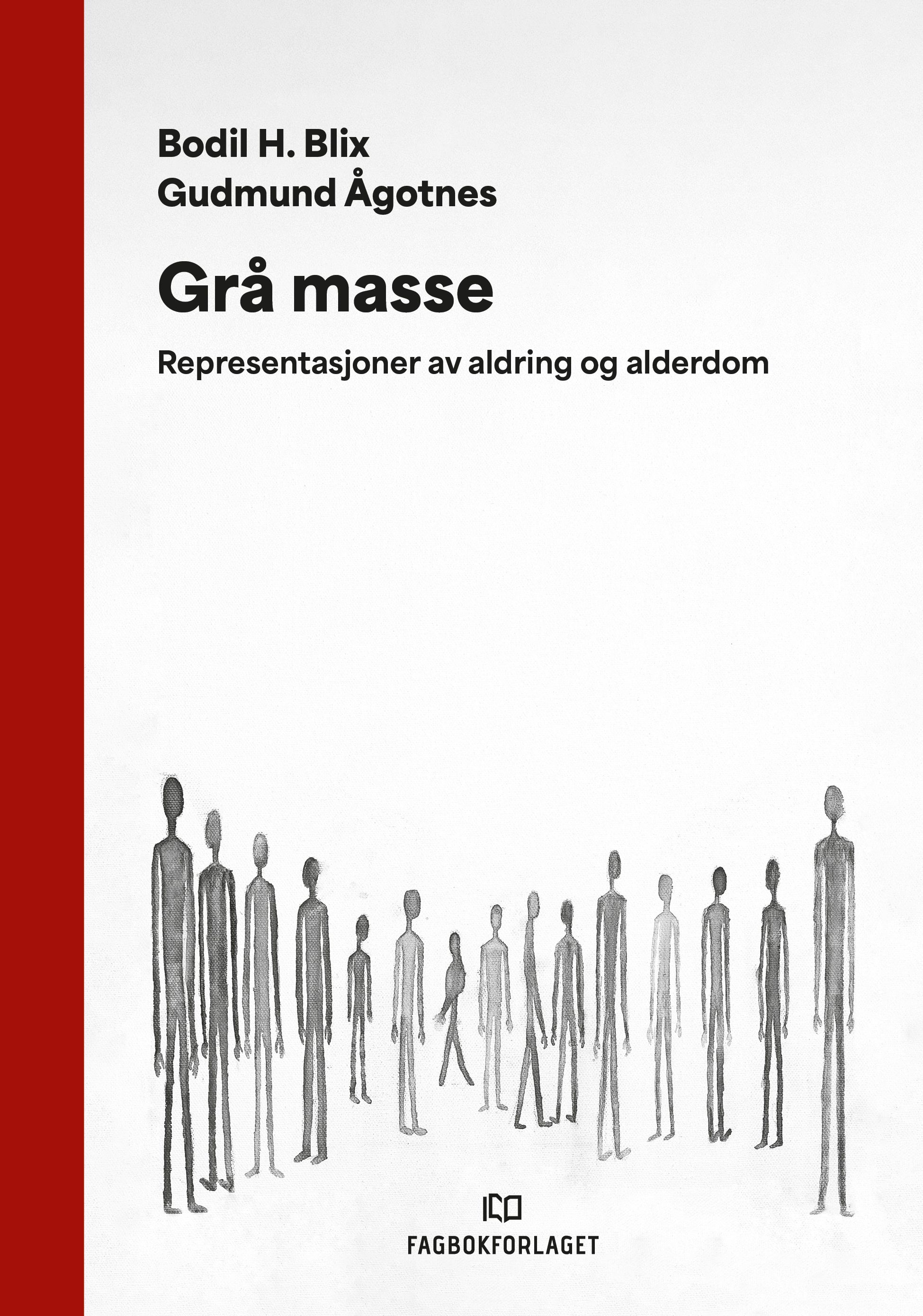 Grå masse - representasjoner av aldring og alderdom