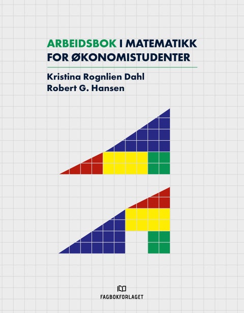 Arbeidsbok i matematikk for økonomistudenter