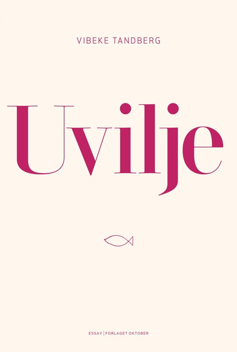 Uvilje - essay