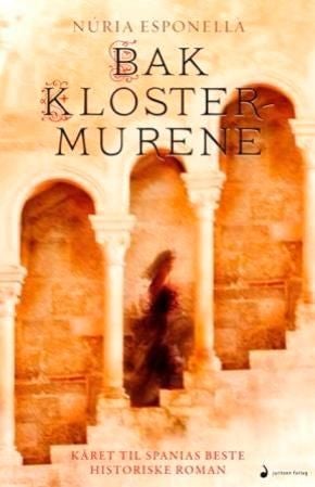 Bak klostermurene - roman