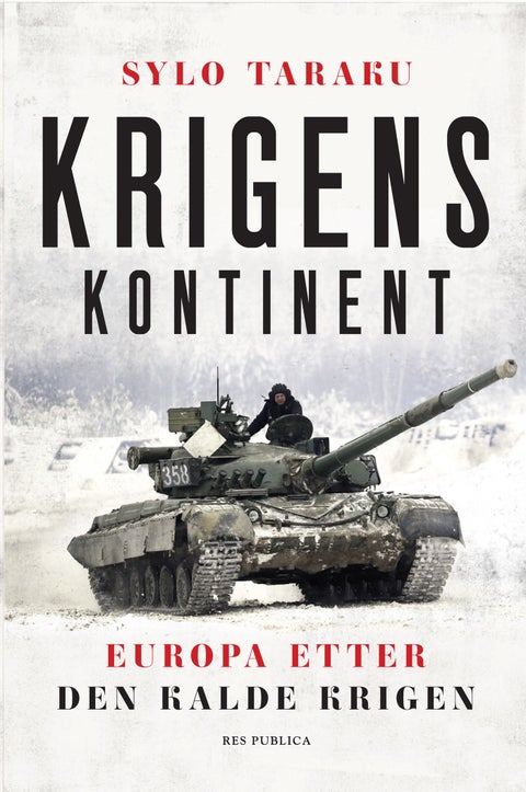Krigens kontinent - Europa etter den kalde krigen
