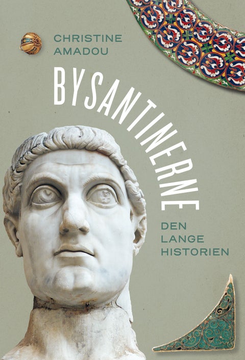 Bysantinerne - den lange historien