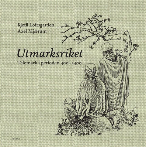 Utmarksriket - Telemark i perioden 400 - 1400