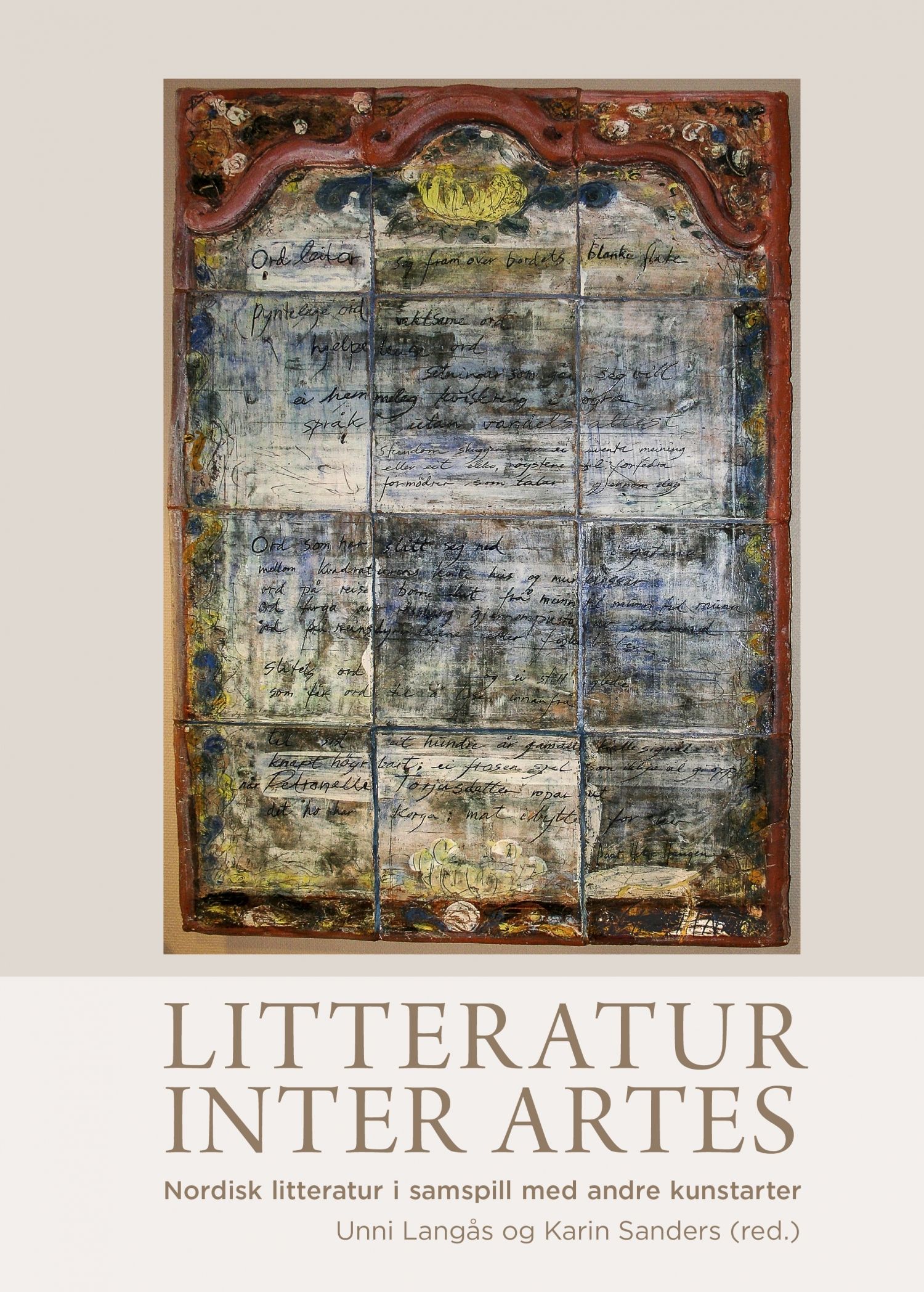 LItteratur inter artes - nordisk litteratur i samspill med andre kunstarter