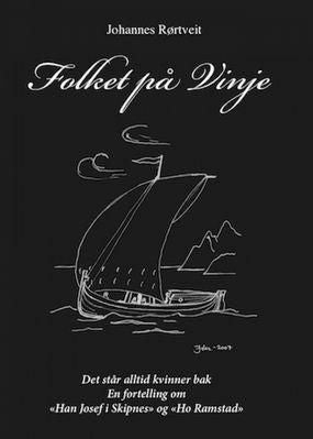 Folket på Vinje - Bind 5 : Det står alltid kvinner bak. En fortelling om "Han Josef i Skipnes" og "Ho Ramstad"