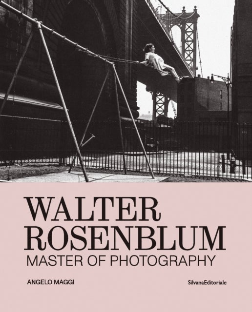 Walter Rosenblum - Master of Photography