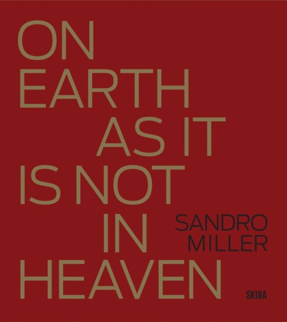 Sandro Miller - On Earth As It Is Not In Heaven