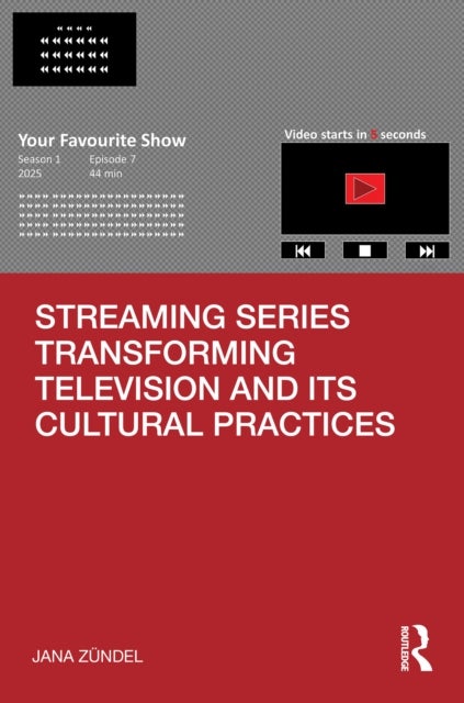 Streaming Series Transforming Television and its Cultural Practices