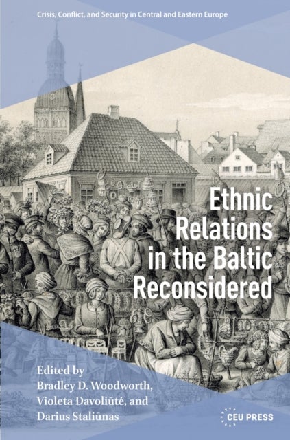 Ethnic Relations in the Baltic Reconsidered