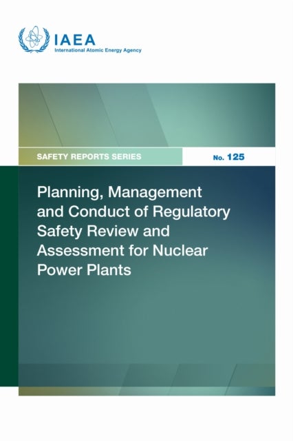 Planning, Management and Conduct of Regulatory Safety Review and Assessment for Nuclear Power Plants