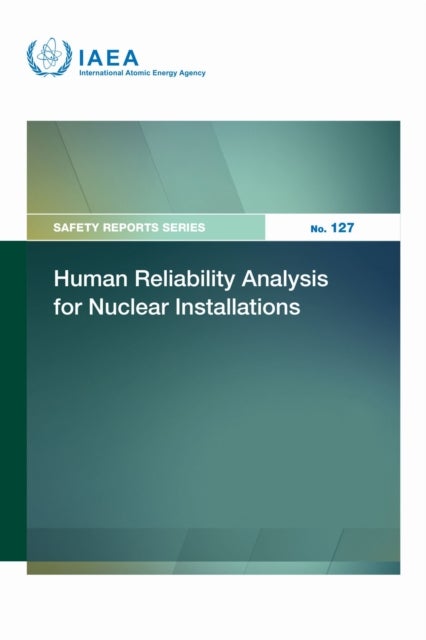 Human Reliability Analysis for Nuclear Installations