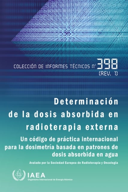Determinacion De La Dosis Absorbida En Radioterapia Externa