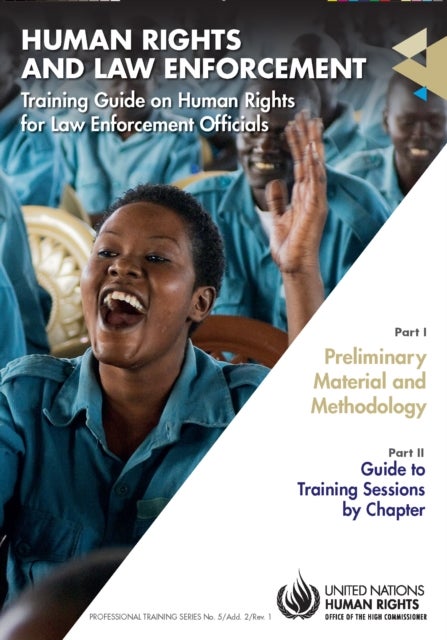 Training Guide on Human Rights for Law Enforcement Officials